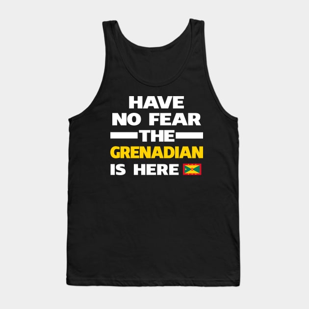 No Fear Grenadian Is Here Grenada Tank Top by lubashantae